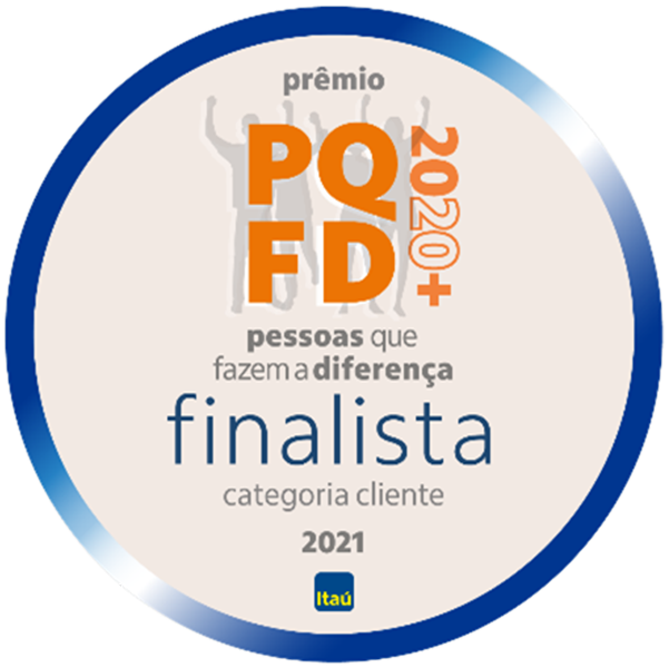 Finalista do prêmio Pessoas que Fazem a Diferença 2020+: Categoria Cliente