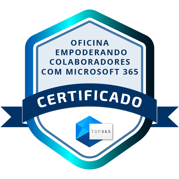Certificado: Empoderando Colaboradores com Microsoft 365