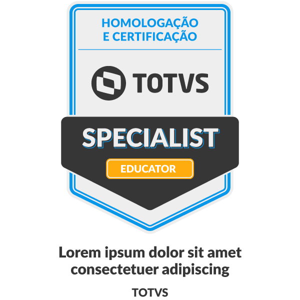 HOMOLOGAÇÃO E CERTIFICAÇÃO TOTVS - HCT | ESPECIALIST EDUCATOR