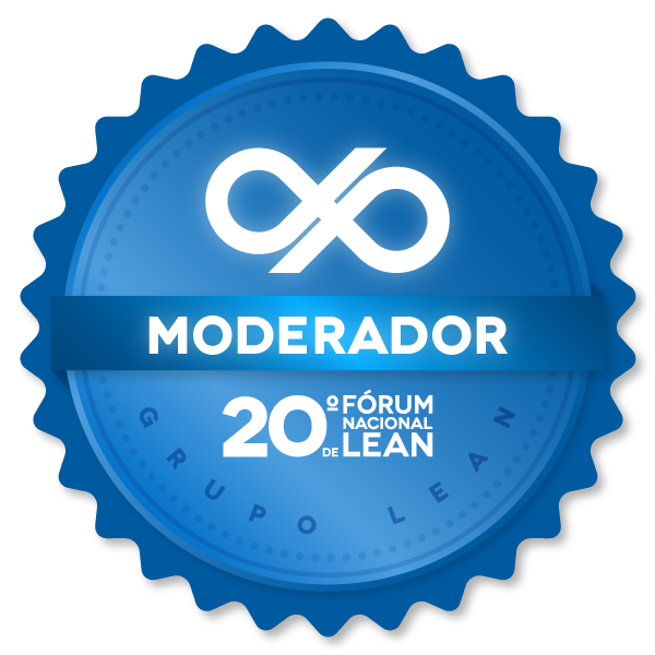 20º FÓRUM NACIONAL DE LEAN - MODERADOR