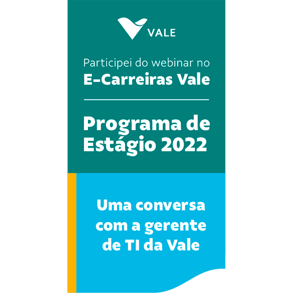 Webinar Uma conversa com a gerente de TI da Vale