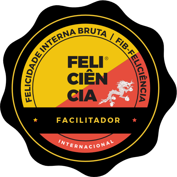 CERTIFICAÇÃO FACILITADOR EM FELICIDADE INTERNA BRUTA FIB-FELICIÊNCIA