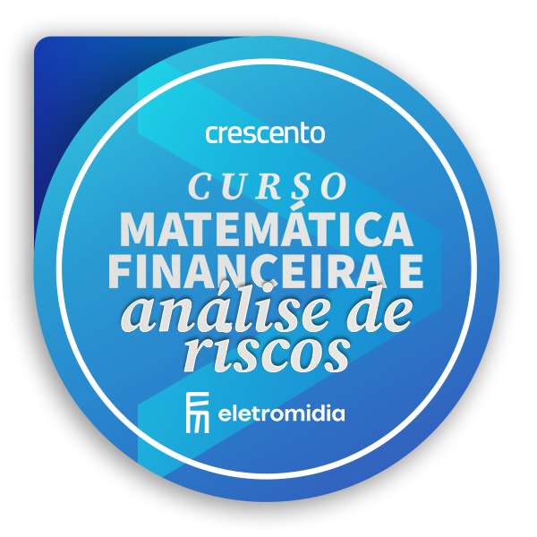 Matemática Financeira e Análise de Riscos