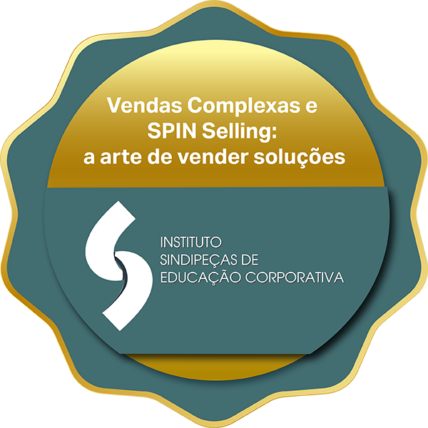 Vendas Complexas e SPIN Selling: a arte de vender soluções