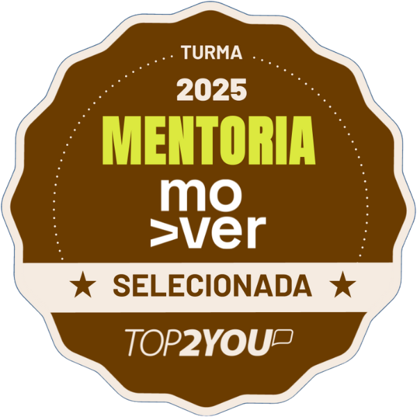 Selecionada Mover & Top2You - Turma 2025