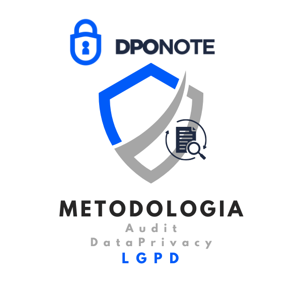 DPONOTE – Metodologia Audit Data Privacy – LGPD – DNMADP-LGPD