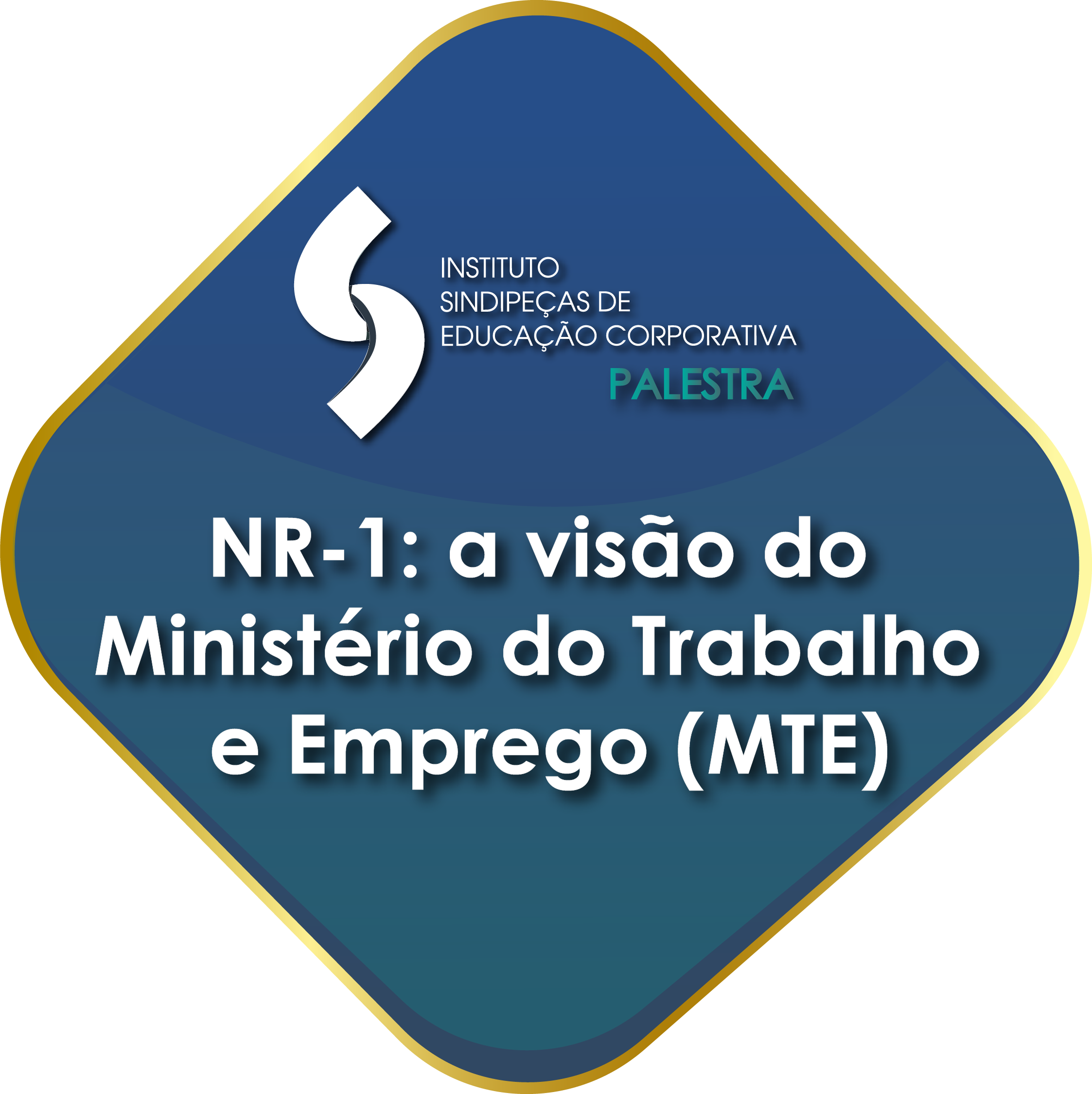 Palestra NR-1: a visão do Ministério do Trabalho e Emprego (MTE)