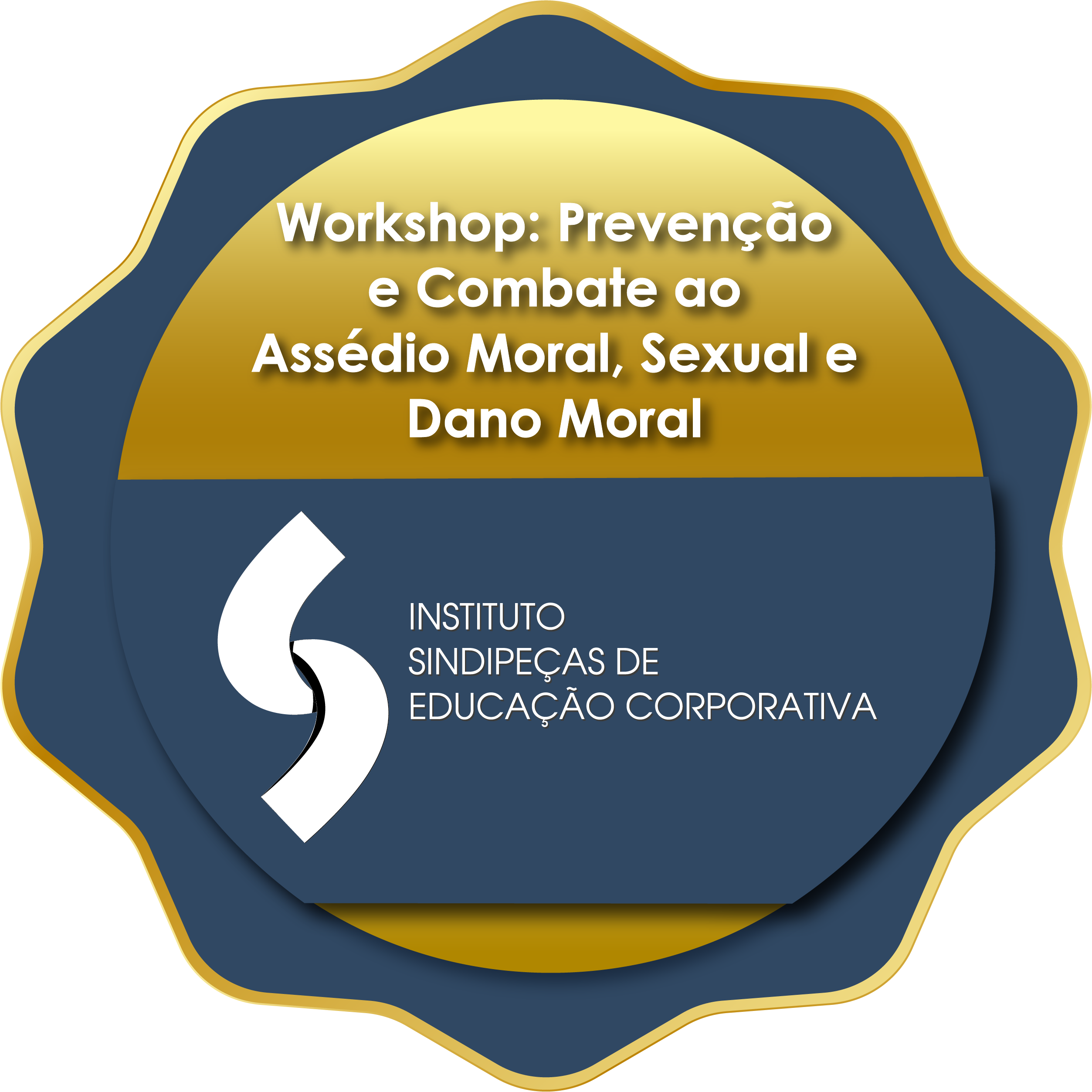 Workshop: Prevenção e Combate ao Assédio Moral, Sexual e Dano Moral