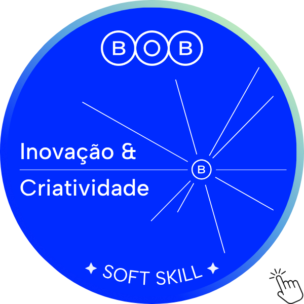 Inovação e Criatividade na BOB